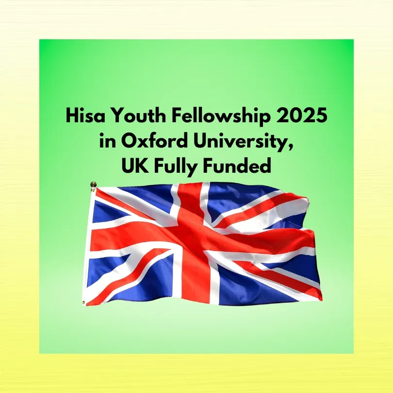 Hisa Youth Fellowship 2025 in Oxford University