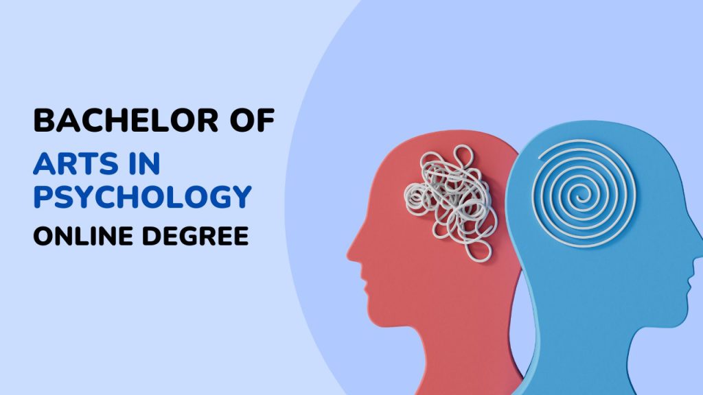 Bachelor of Arts in Psychology Online Degree