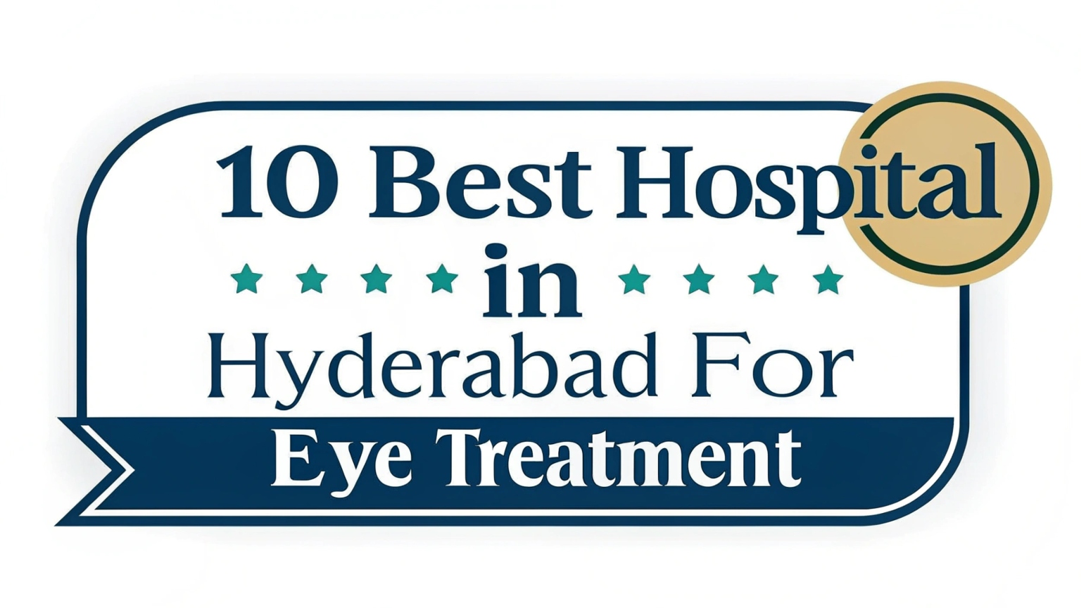 10 Best Eye Hospitals in Hyderabad for Global Patients (2025) - Jobs In ...